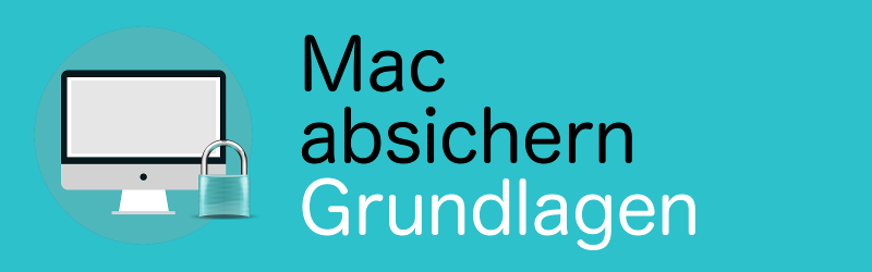 Mac absichern – Kapitel 2: Anmeldung – Abschnitt 2: Passwort setzen